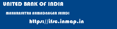 UNITED BANK OF INDIA  MAHARASHTRA AHMADNAGAR SHIRDI   ifsc code